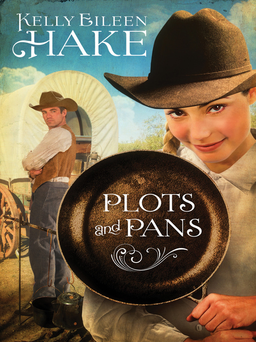 Title details for Plots and Pans by Kelly Eileen Hake - Wait list
